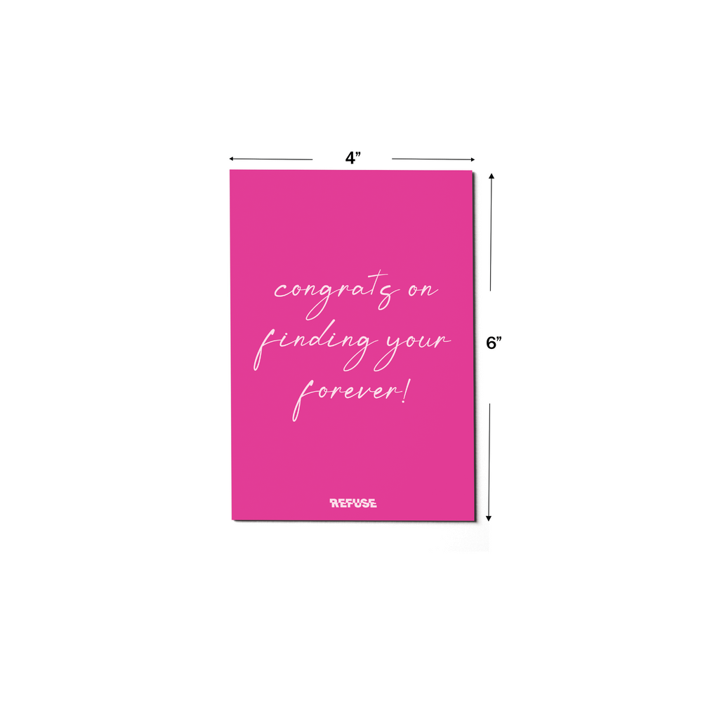 Congrats on finding your forever greeting card