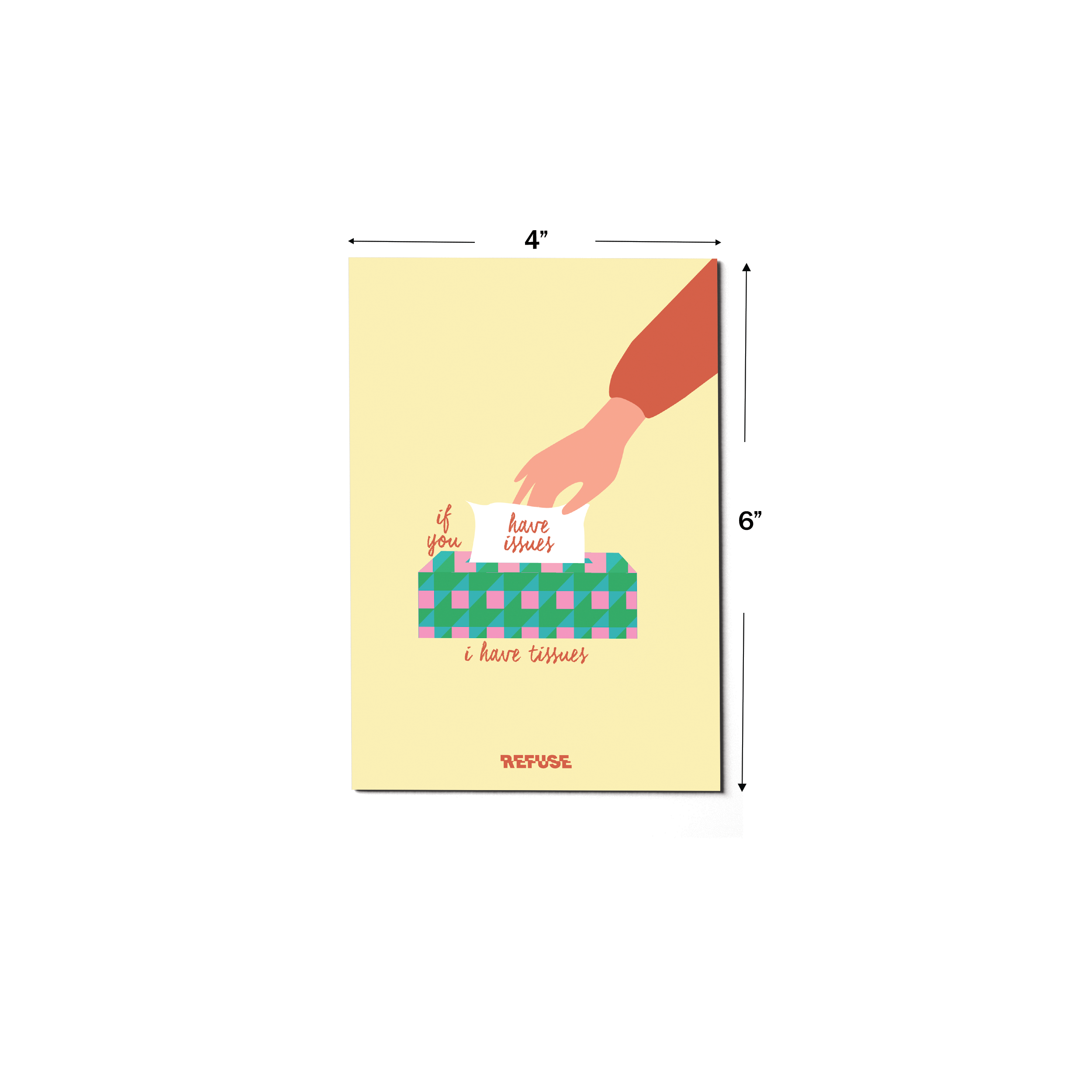 If You Have Issues I Have Tissues Greeting Card
