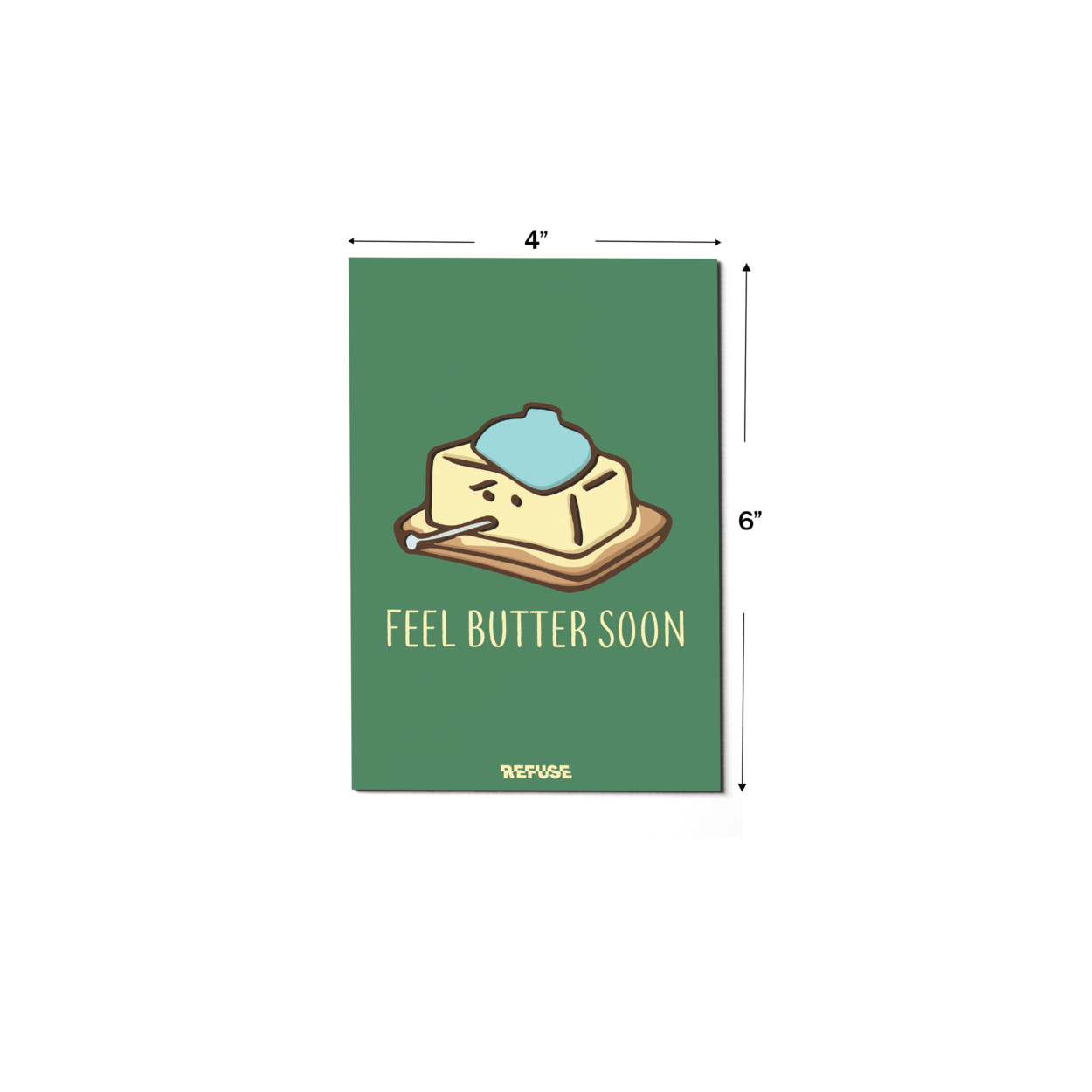 Feel Butter Soon Greeting Card