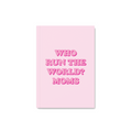 Who Run The World? Moms! Notebook