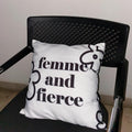 Femme And Fierce Cushion Cover